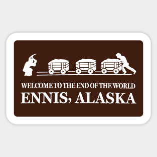 Welcome to the End of the World Sticker